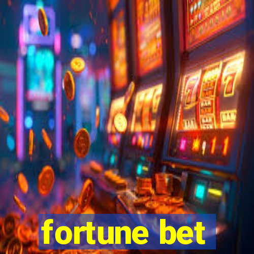 fortune bet